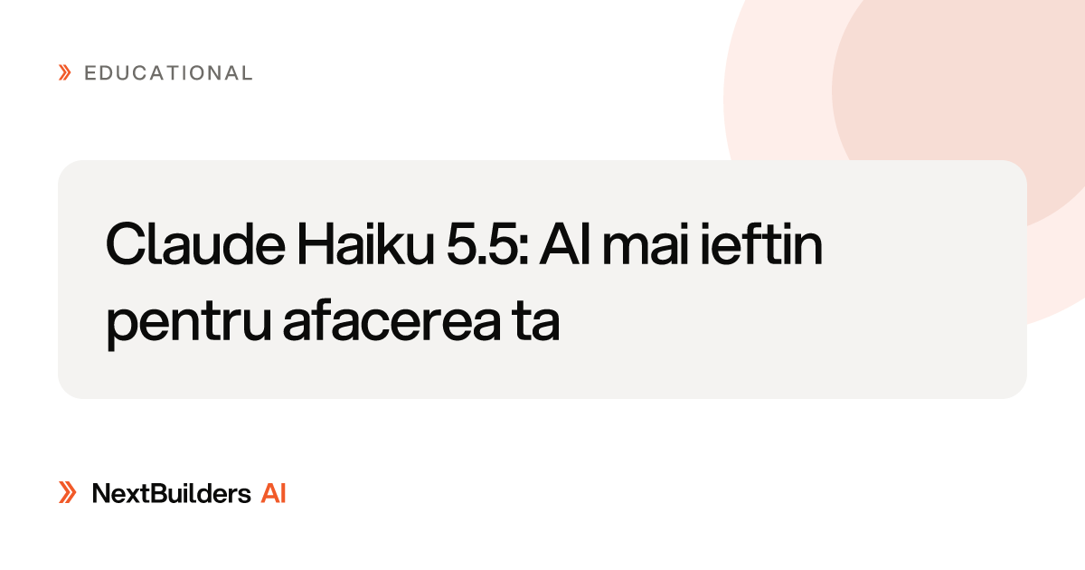 Claude Haiku 5.5: AI mai ieftin pentru afacerea ta