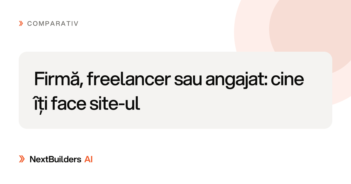 Firmă, freelancer sau angajat: cine îți face site-ul